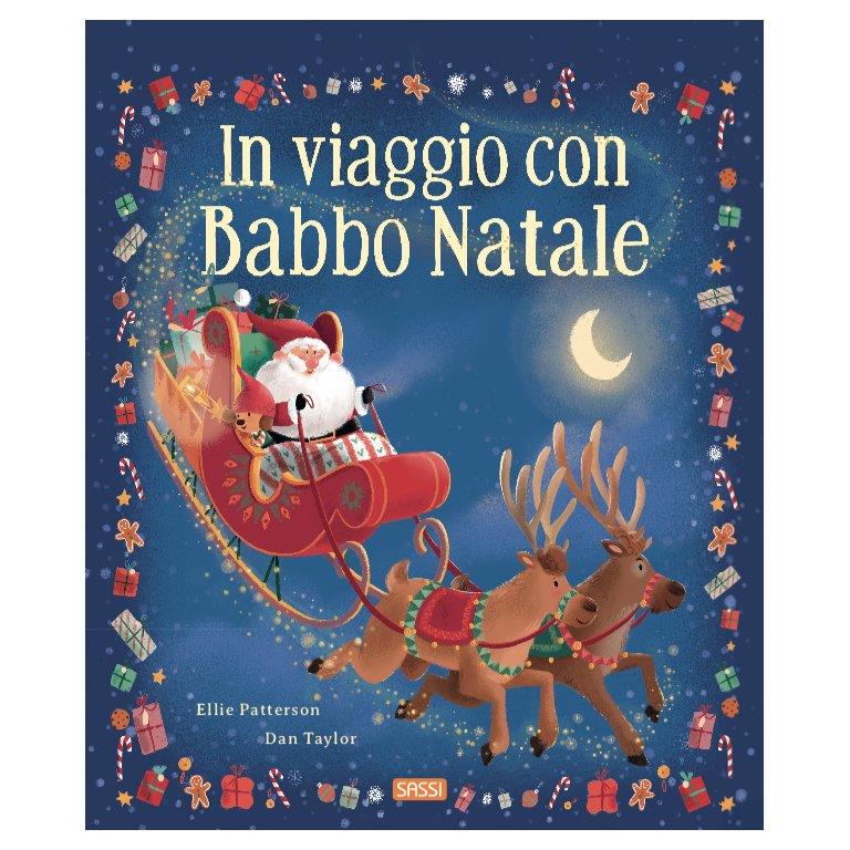 SASSI EDITORE IN VIAGGIO CON BABBO NATALE - EDIZ. A COLORI