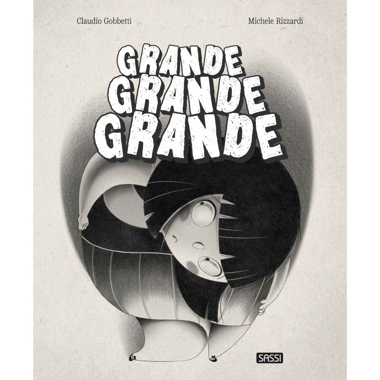 SASSI EDITORE PICTURE BOOK - GRANDE GRANDE GRANDE