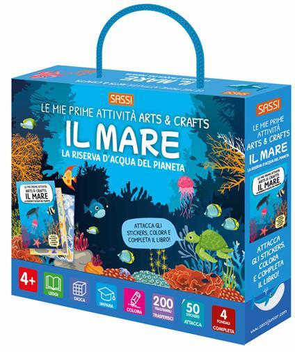 SASSI EDITORE LE MIE PRIME ATTIVITÀ ARTS&CRAFTS - IL MARE