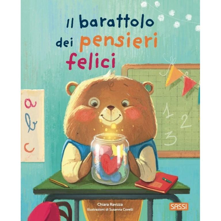 SASSI EDITORE PICTURE BOOKS - IL BARATTOLO DEI PENSIERI FELICI