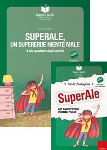 ERICKSON LEGGERE FACILE - SUPERALE, UN SUPEREROE NIENTE MALE (STORIA + QUADERNO)