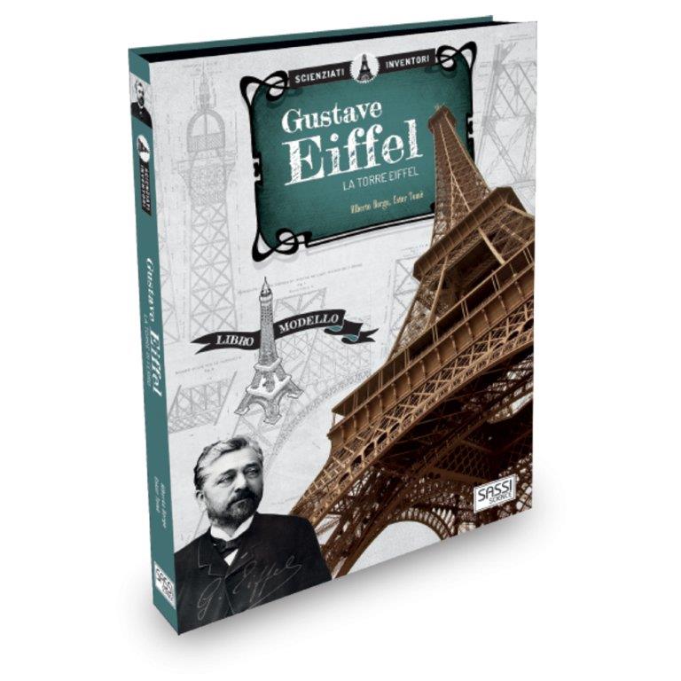 SASSI EDITORE SASSI EDITORE SCIENZIATI E INVENTORI. GUSTAVE EIFFEL