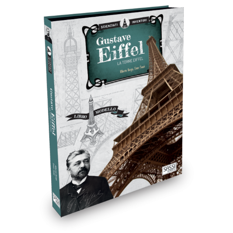 SASSI EDITORE SASSI EDITORE SCIENZIATI E INVENTORI. GUSTAVE EIFFEL