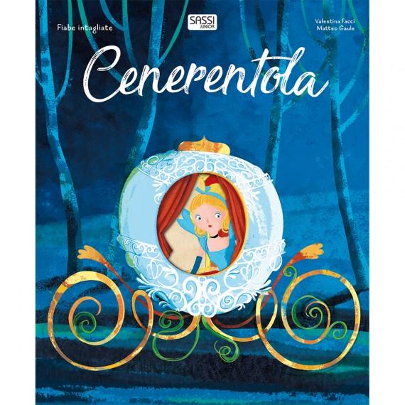 SASSI EDITORE FABIE INTAGLIATE: CENERENTOLA di Valentina Facci