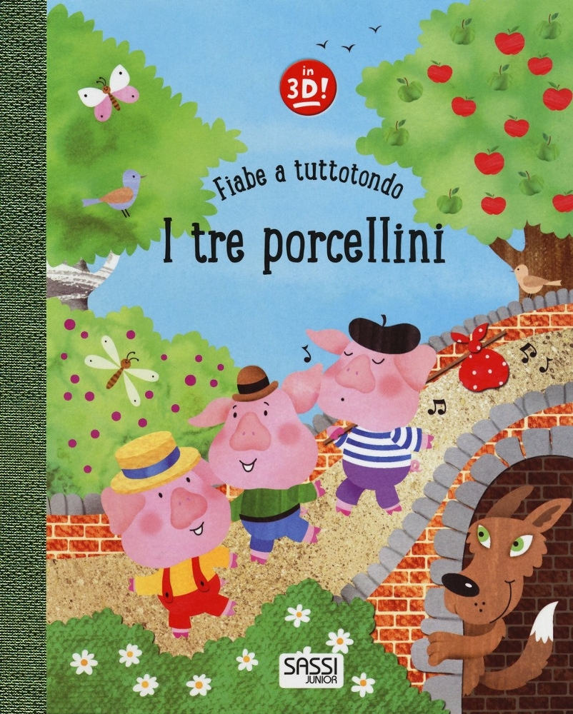 SASSI EDITORE FIABE A TUTTOTONDO - I TRE PORCELLINI di Helen Rowe, Anton Poitier, Elizabeth Golding