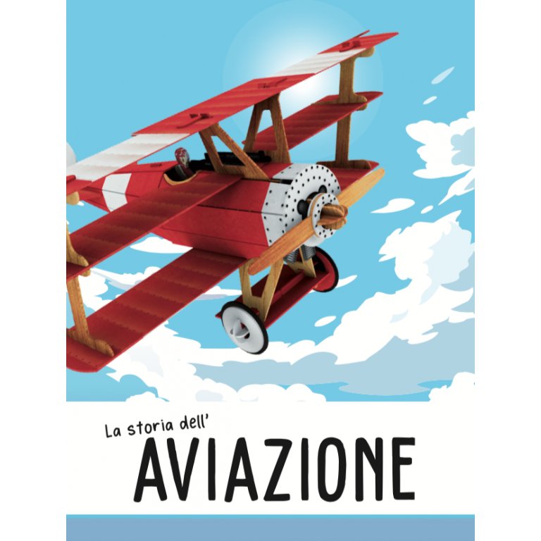 SASSI EDITORE L'AEROPLANO 3D. LA STORIA DELL'AVIAZIONE. NUOVA EDIZIONE 2021